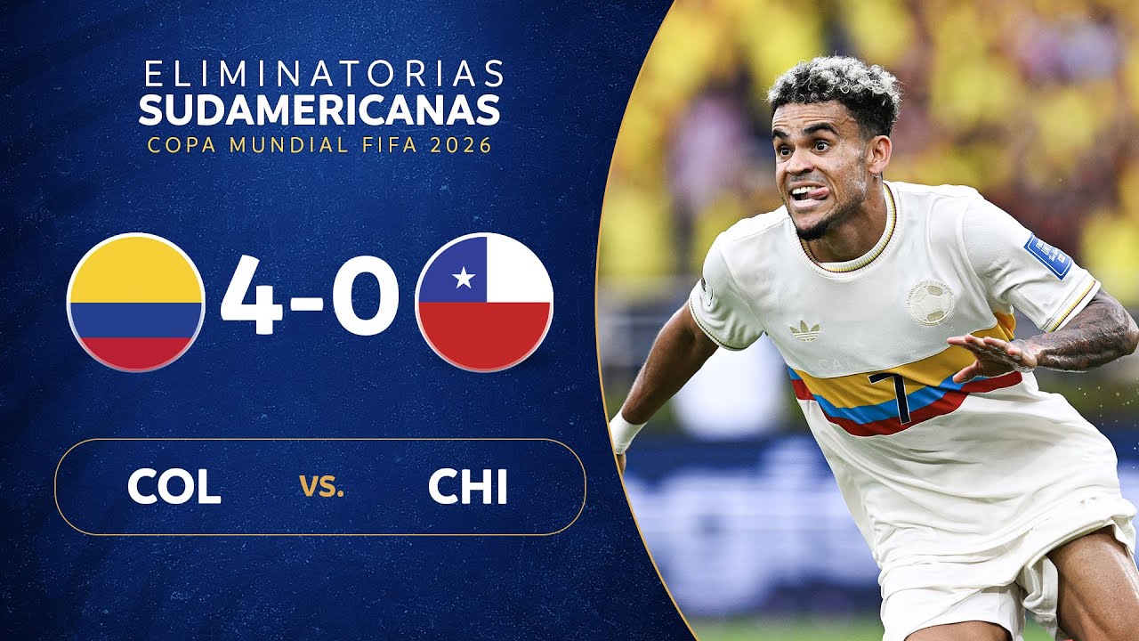 COLOMBIA vs. CHILE [4-0] | RESUMEN | ELIMINATORIAS SUDAMERICANAS | FECHA 10 - YouTube