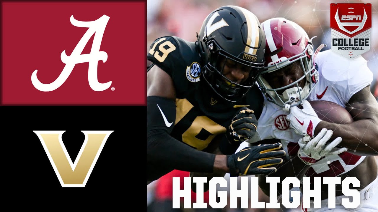 Alabama Crimson Tide vs. Vanderbilt Commodores | Full Game Highlights | ESPN College Football - YouTube